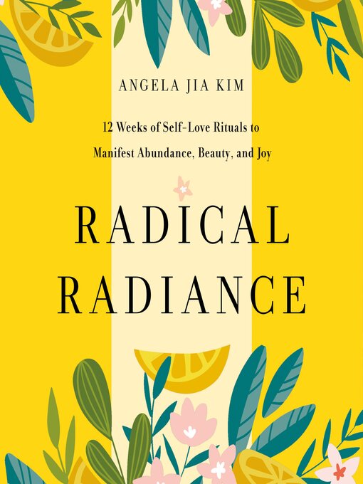 Title details for Radical Radiance by Angela Jia Kim - Available